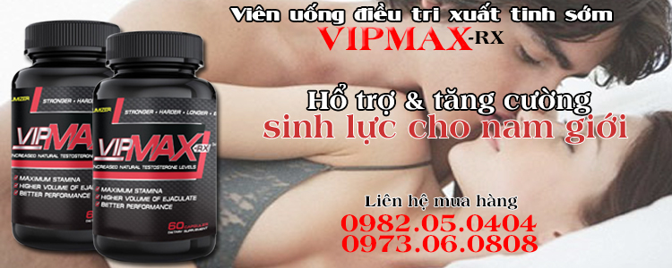 Vipmax-rx chống xuất tinh sớm