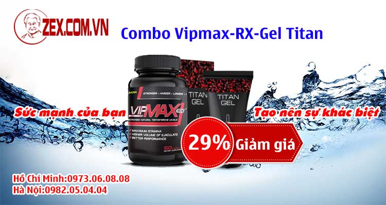 Giảm 29 % Combo Vipmax-RX và Gel Titan